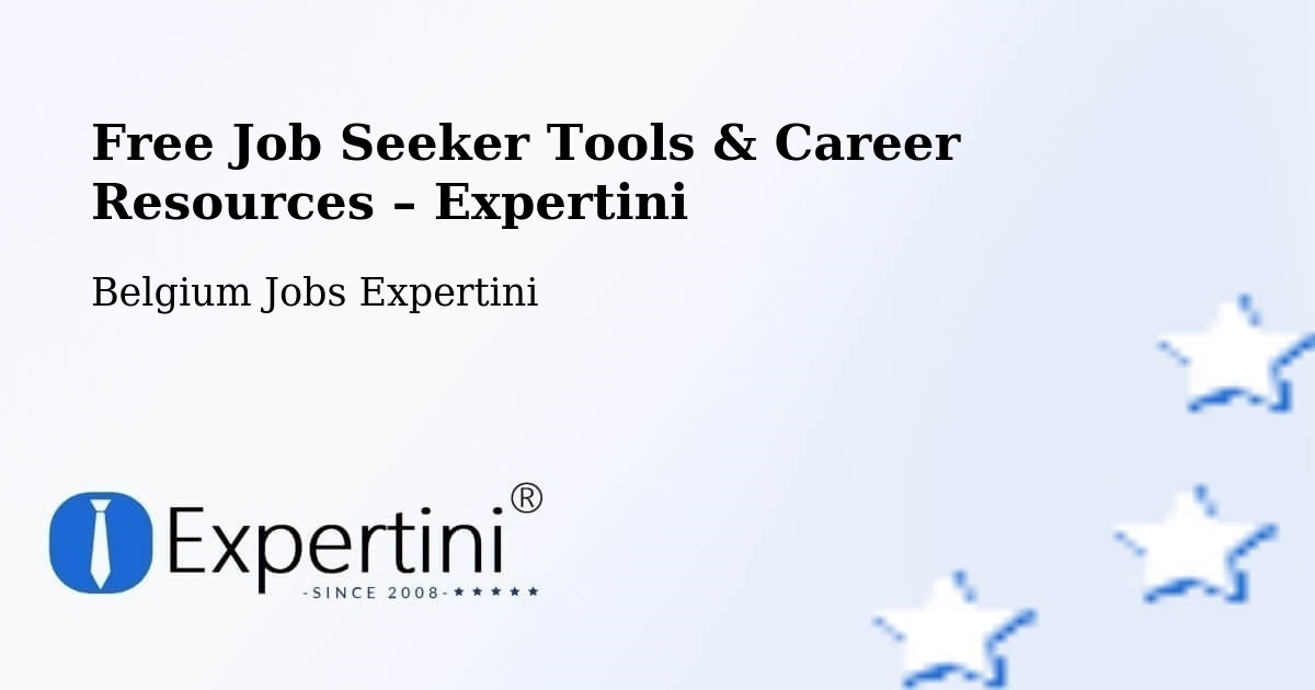 Free Job Seeker Tools & Career Resources – Niel - Niel, Belgium Jobs Expertini